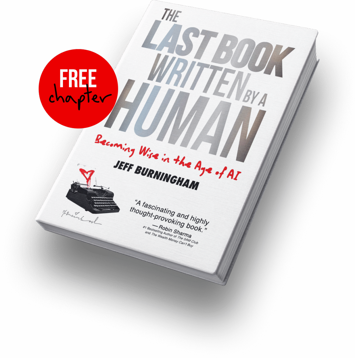 Free Chapter of The Last Book Written by a Human: Becoming Wise in the Age of AI